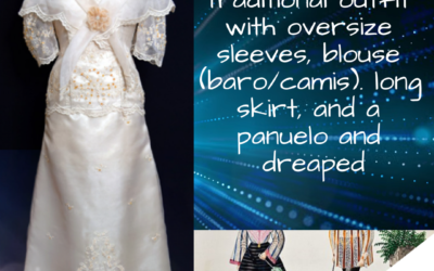 Filipiniana – Our Traditional Dress
